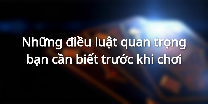Những điều luật quan trọng cần biết dành cho tân binh 