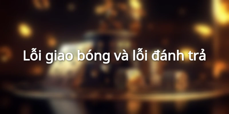 Những sai sót phổ biến và cách phòng tránh khi tham gia